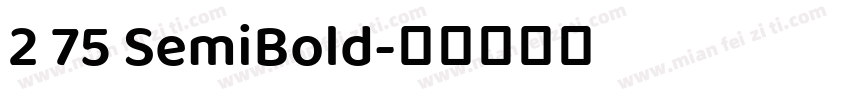 2 75 SemiBold字体转换